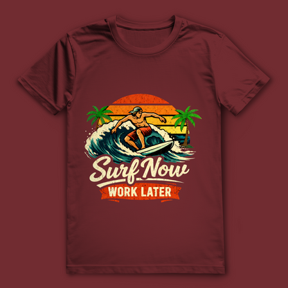 Surf Now Work Later T-Shirt – nachhaltiges Surfshirt aus Bio-Baumwolle