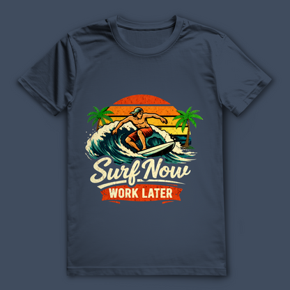 Surf Now Work Later T-Shirt – nachhaltiges Surfshirt aus Bio-Baumwolle