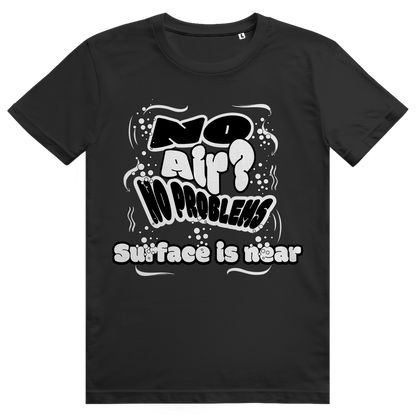 "No Air? No Problem" T-Shirt