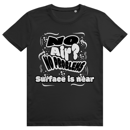 "No Air? No Problem" T-Shirt
