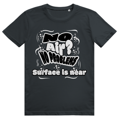 "No Air? No Problem" T-Shirt