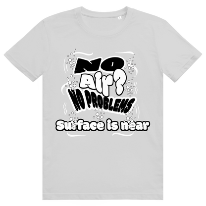 "No Air? No Problem" T-Shirt