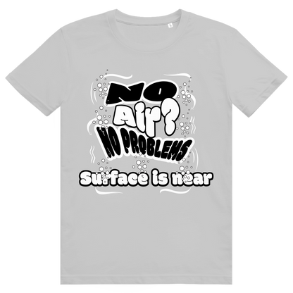 "No Air? No Problem" T-Shirt