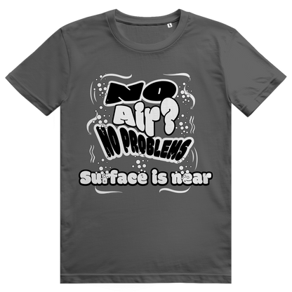 "No Air? No Problem" T-Shirt