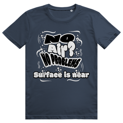 "No Air? No Problem" T-Shirt