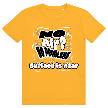 "No Air? No Problem" T-Shirt