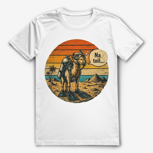 Lustiges Taucher T-Shirt mit Kamel „Na toll…“