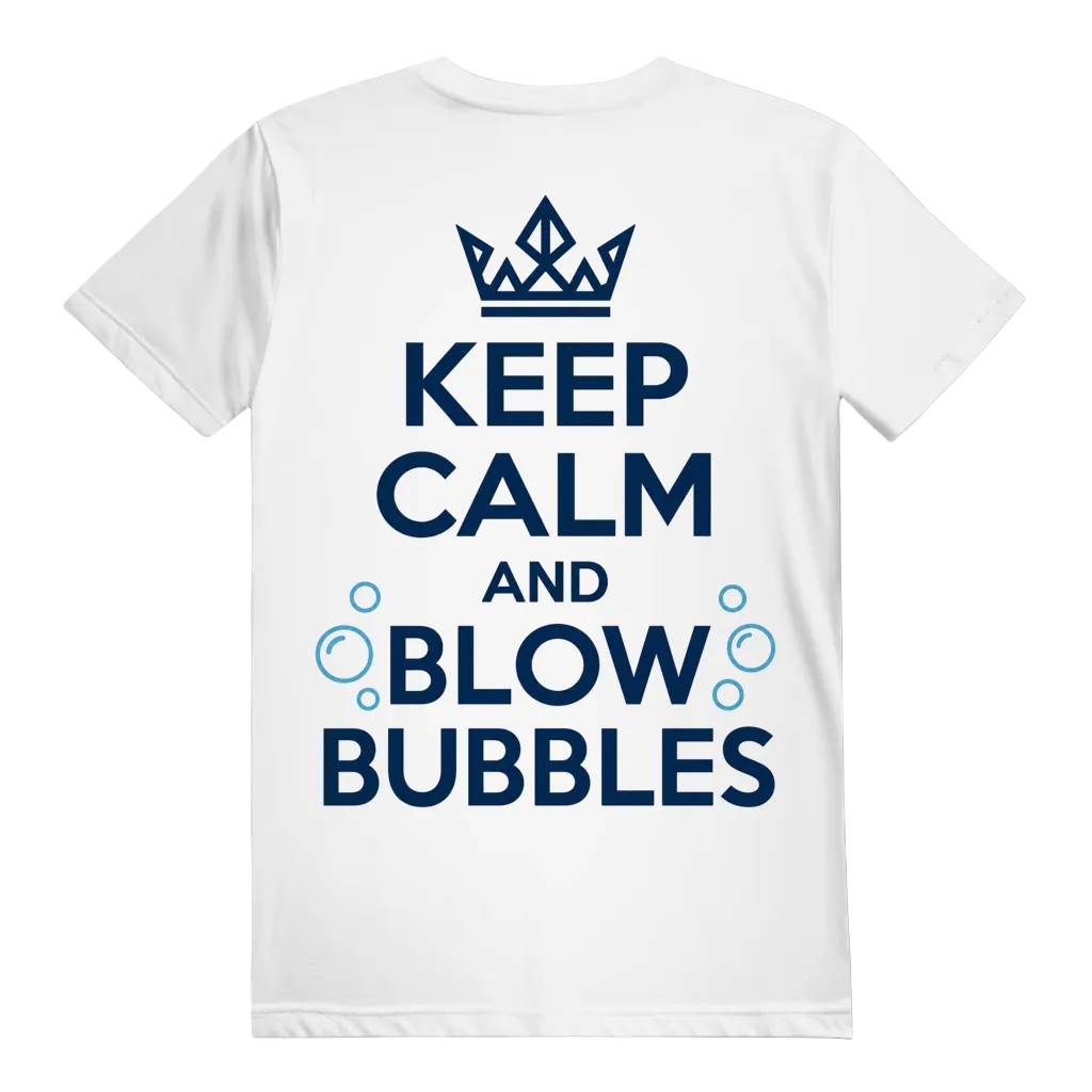 Keep Calm and Blow Bubbles T-Shirt