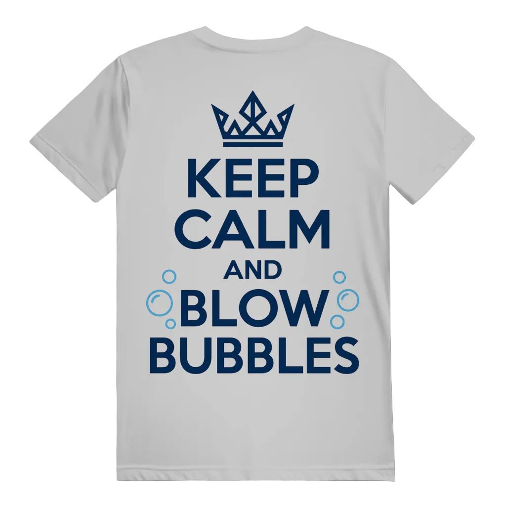 Keep Calm and Blow Bubbles T-Shirt