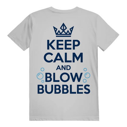 Keep Calm and Blow Bubbles T-Shirt