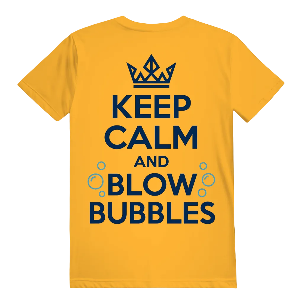 Keep Calm and Blow Bubbles T-Shirt