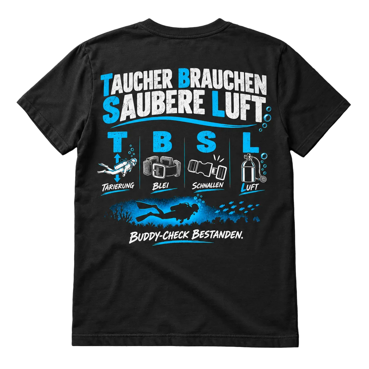 Taucher Brauchen Saubere Luft T-Shirt – TBSL Buddy-Check