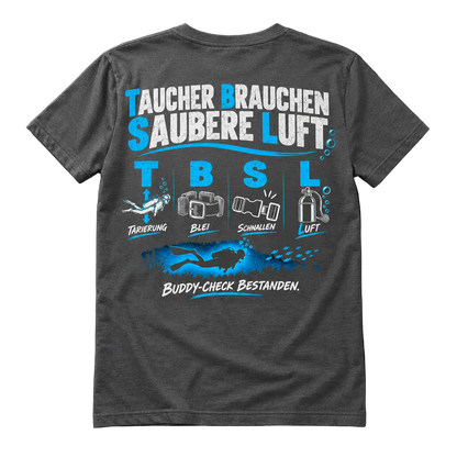 Taucher Brauchen Saubere Luft T-Shirt – TBSL Buddy-Check