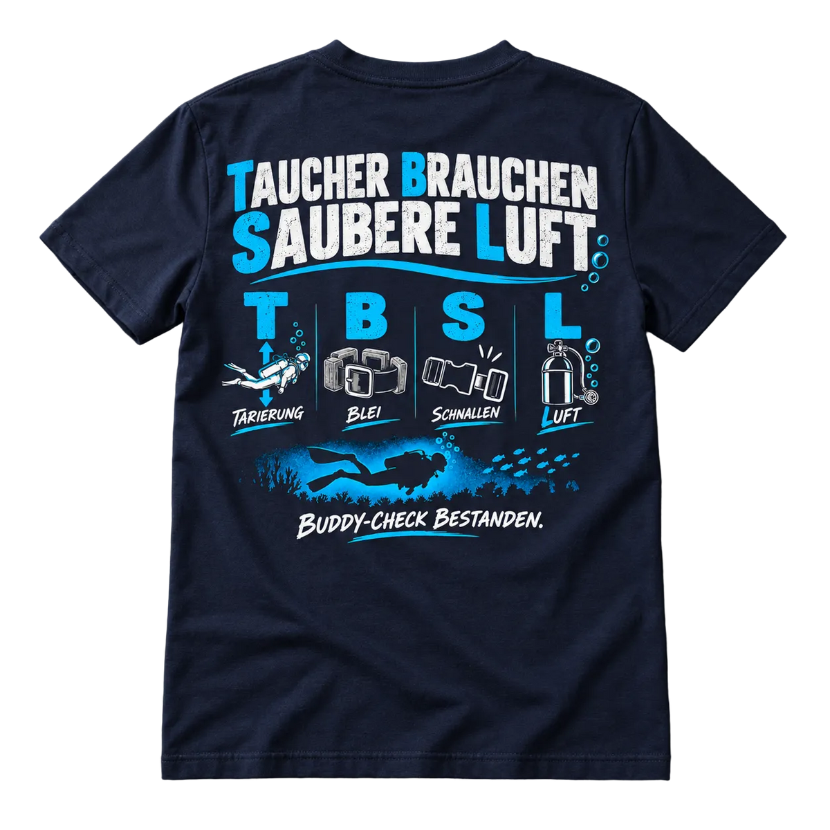 Taucher Brauchen Saubere Luft T-Shirt – TBSL Buddy-Check