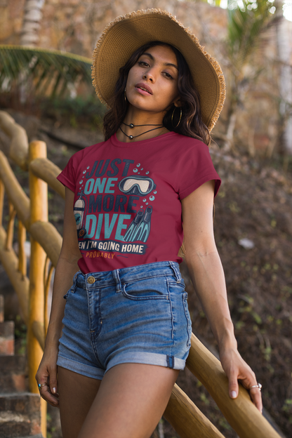 "Just One More Dive" T-Shirt